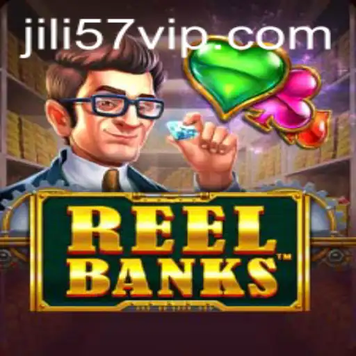 ReelBanks: Enter the World of Thrilling Slot Gaming with Jili57